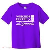 Weekends Coffee And Soccer Toddler T-Shirt thumb 0