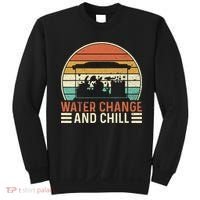 Water Change And Chill Fish Tank Lover Funny Aquarist Sweatshirt thumb 0