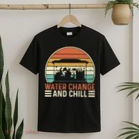 Water Change And Chill Fish Tank Lover Funny Aquarist T-Shirt thumb 2