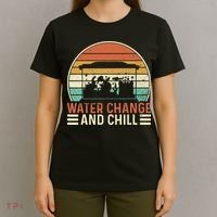 Water Change And Chill Fish Tank Lover Funny Aquarist T-Shirt thumb 4