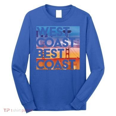 West Coast Best Coast | SEA/PO/SF/LA Graphic Long Sleeve Shirt