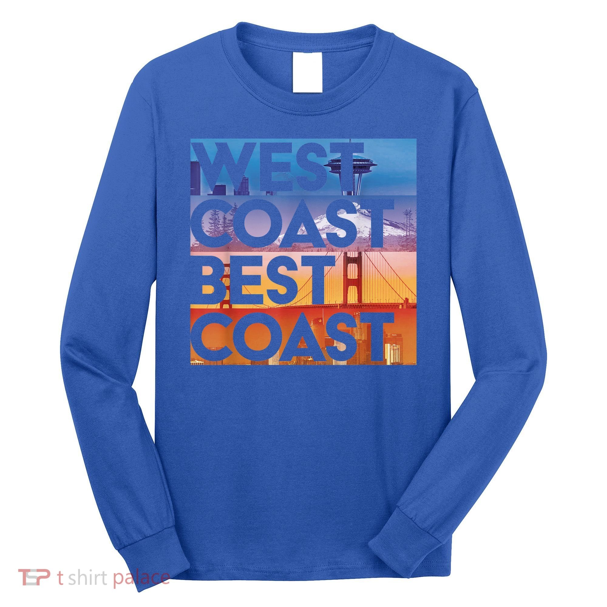 West Coast Best Coast | SEA/PO/SF/LA Graphic Long Sleeve Shirt