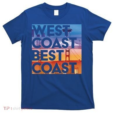 West Coast Best Coast | SEA/PO/SF/LA Graphic T-Shirt