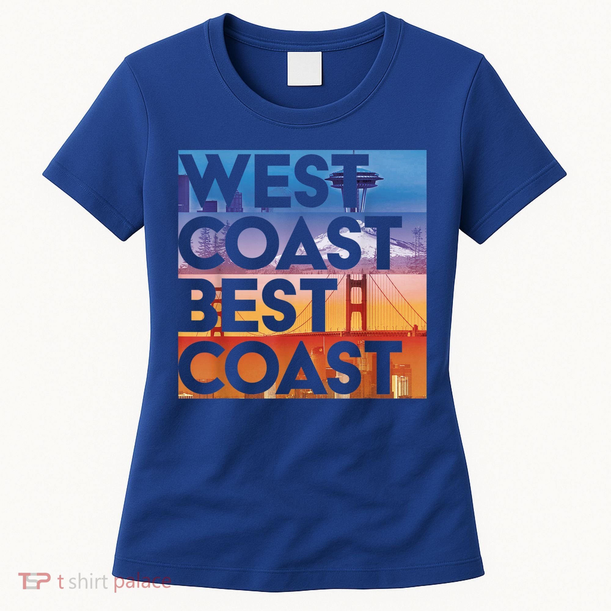 West Coast Best Coast | SEA/PO/SF/LA Graphic Women's T-Shirt