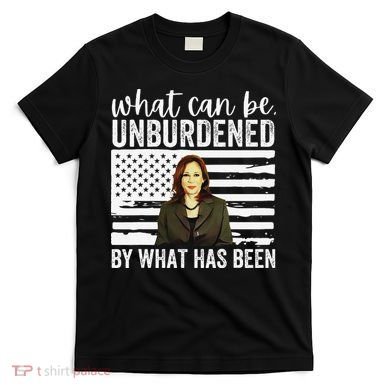 What Can Be Unburdened By What Has Been Cool T-Shirt