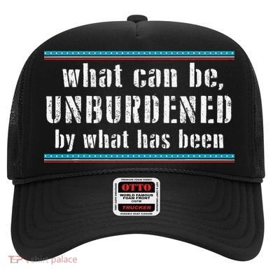 What Can Be Unburdened By What Has Been Cool Hat
