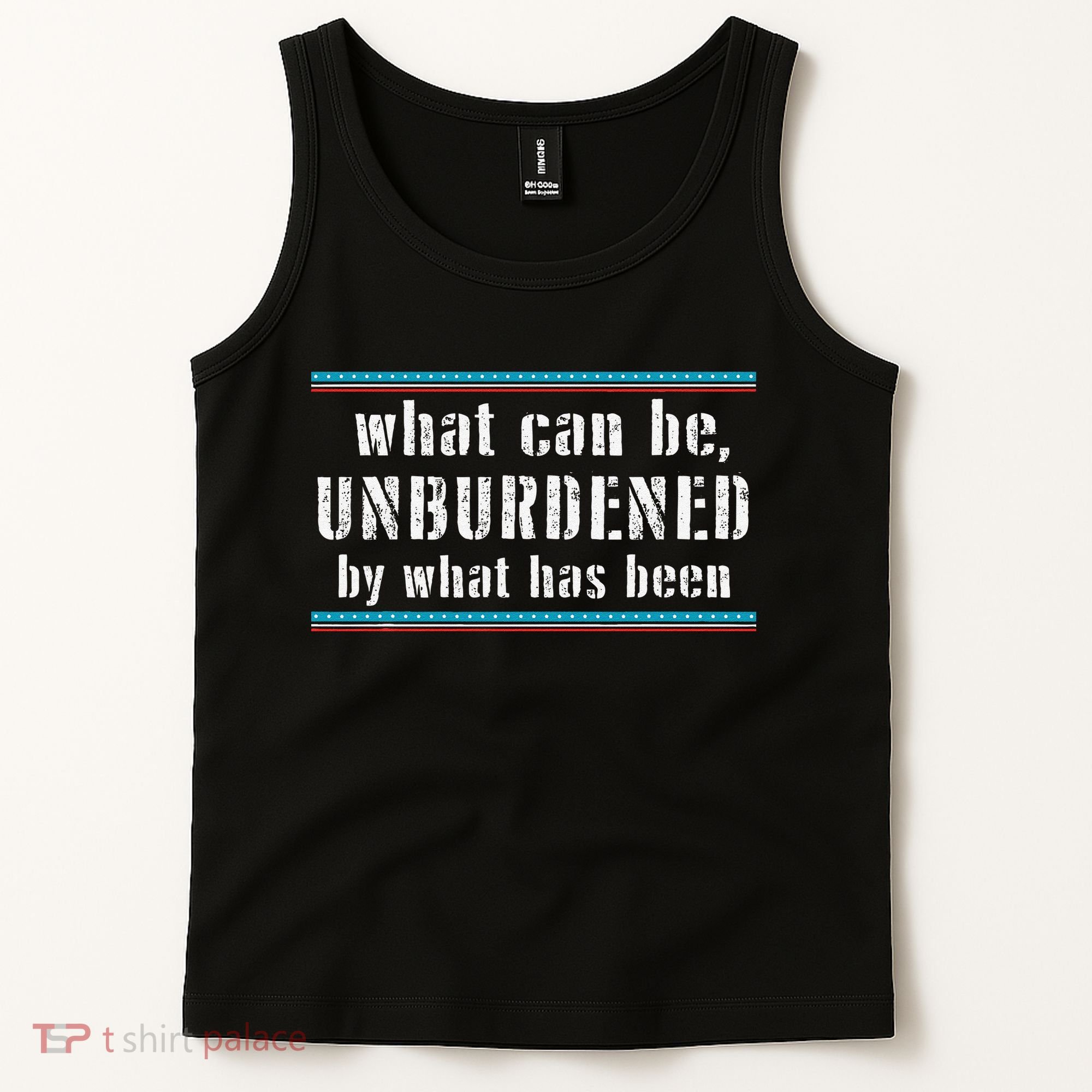 What Can Be Unburdened By What Has Been Cool Tank Top