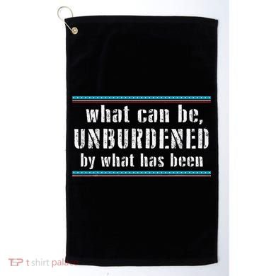 What Can Be Unburdened By What Has Been Cool Golf Towel