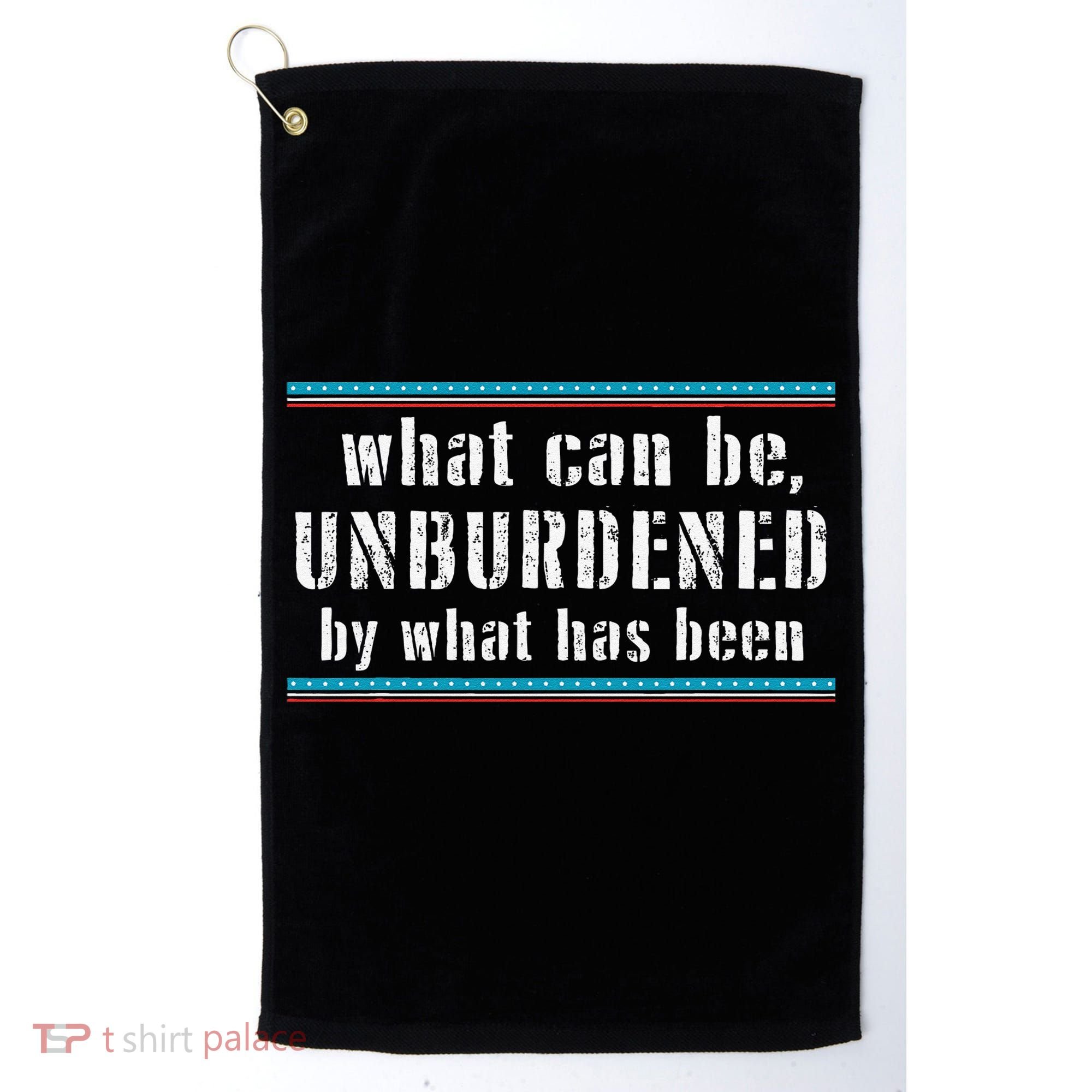 What Can Be Unburdened By What Has Been Cool Golf Towel