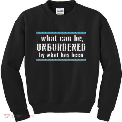 What Can Be Unburdened By What Has Been Cool Kids Sweatshirt