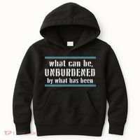 What Can Be Unburdened By What Has Been Cool Kids Hoodie thumb 0