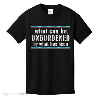 What Can Be Unburdened By What Has Been Cool Kids T-Shirt