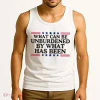What Can Be Unburdened By What Has Been Tank Top thumb 3