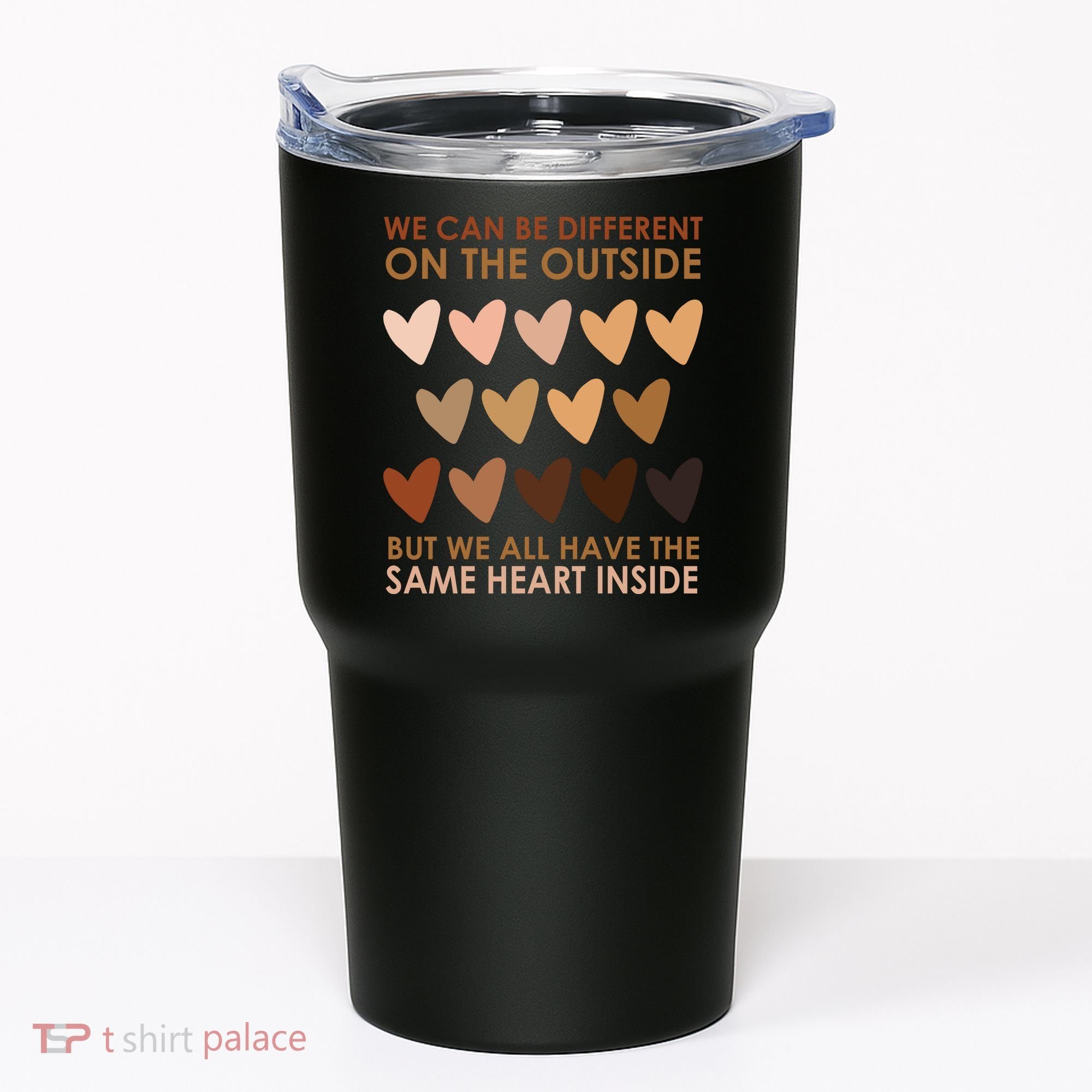 We Can Be Different On The Outside But We All Have The Same Heart Black History Tumbler