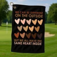 We Can Be Different On The Outside But We All Have The Same Heart Black History Golf Towel thumb 1
