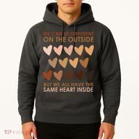 We Can Be Different On The Outside But We All Have The Same Heart Black History Hoodie thumb 2