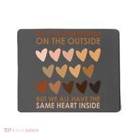 We Can Be Different On The Outside But We All Have The Same Heart Black History Mousepad thumb 0