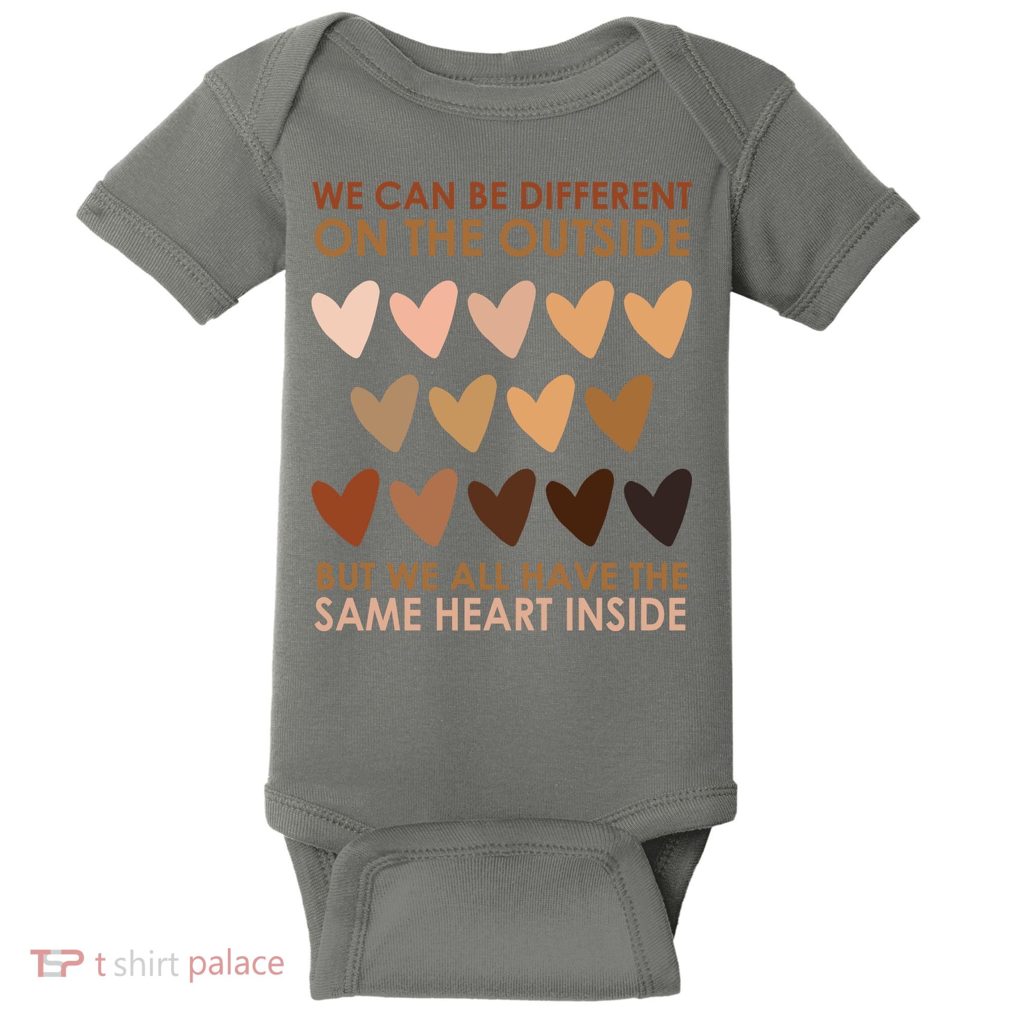 We Can Be Different On The Outside But We All Have The Same Heart Black History Baby Bodysuit