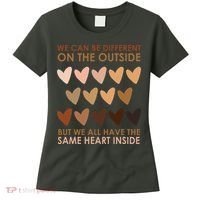 We Can Be Different On The Outside But We All Have The Same Heart Black History Women's T-Shirt thumb 0