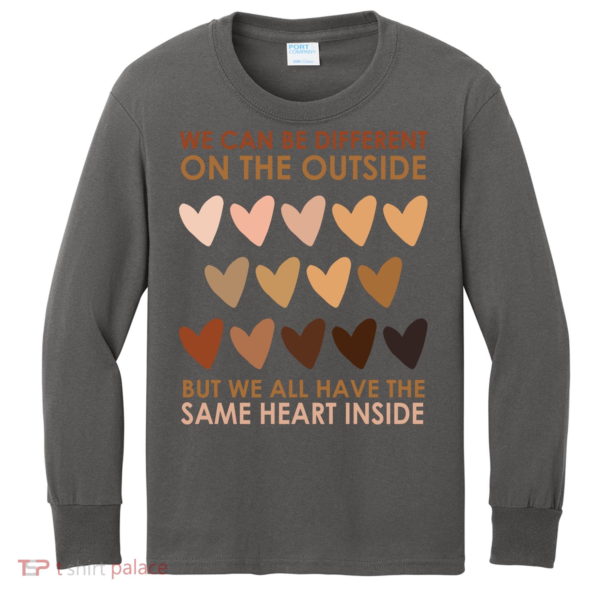 We Can Be Different On The Outside But We All Have The Same Heart Black History Kids Long Sleeve Shirt