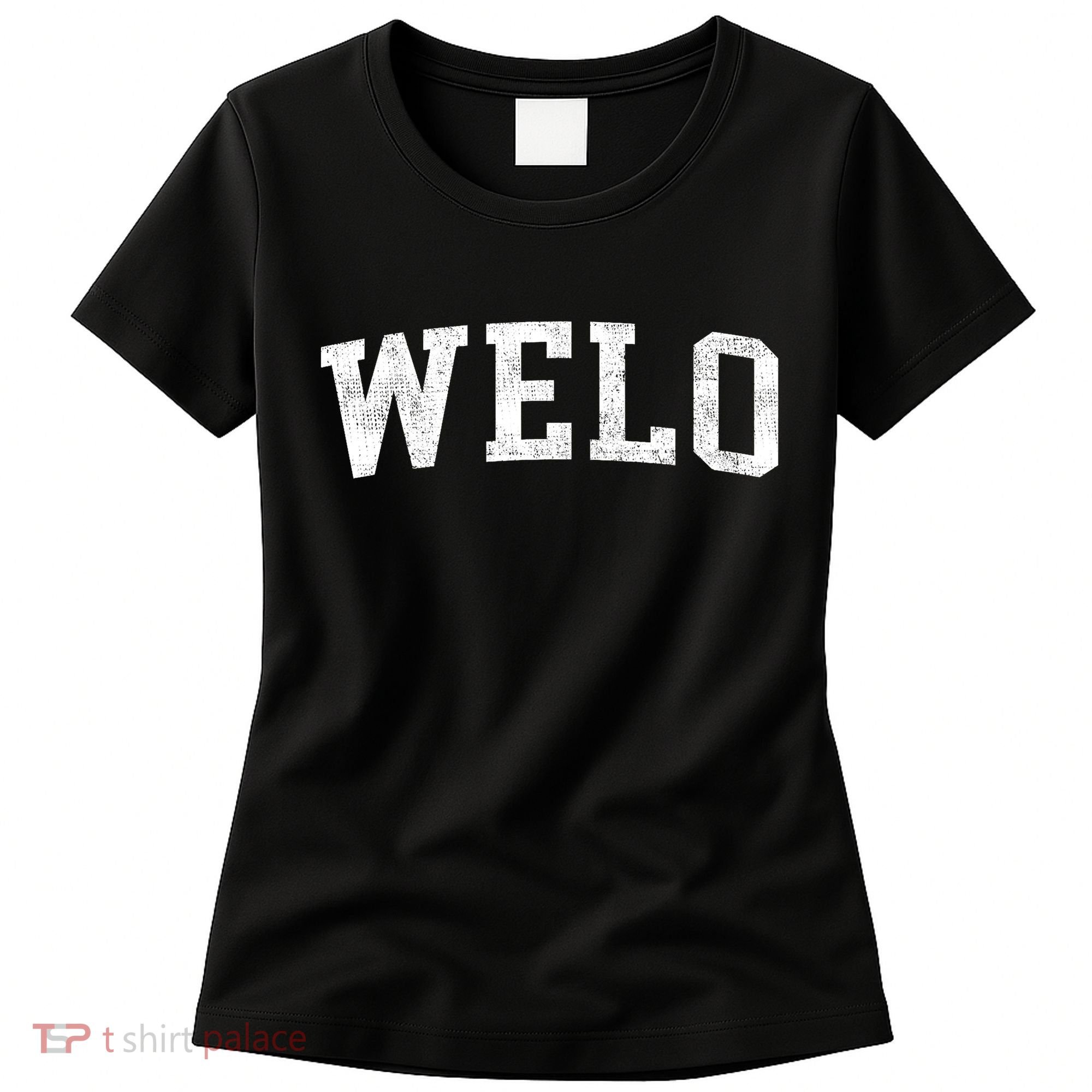 Welo Classic Bold Font Welo Birthday Gift Women's T-Shirt