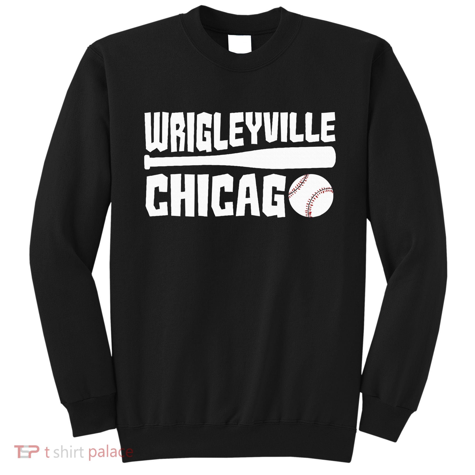Wrigleyville Chicago Baseball American Sweatshirt