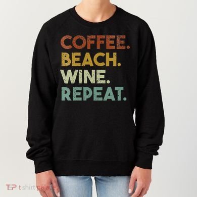 Womens Coffee Beach Wine Repeat Funny Retro Beach Women's Sweatshirt
