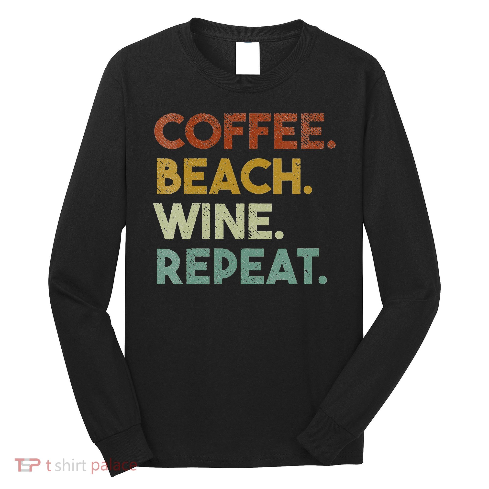 Womens Coffee Beach Wine Repeat Funny Retro Beach Long Sleeve Shirt