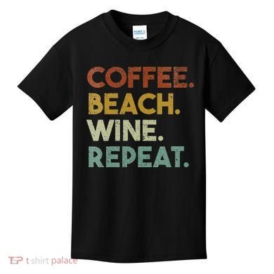 Womens Coffee Beach Wine Repeat Funny Retro Beach Kids T-Shirt