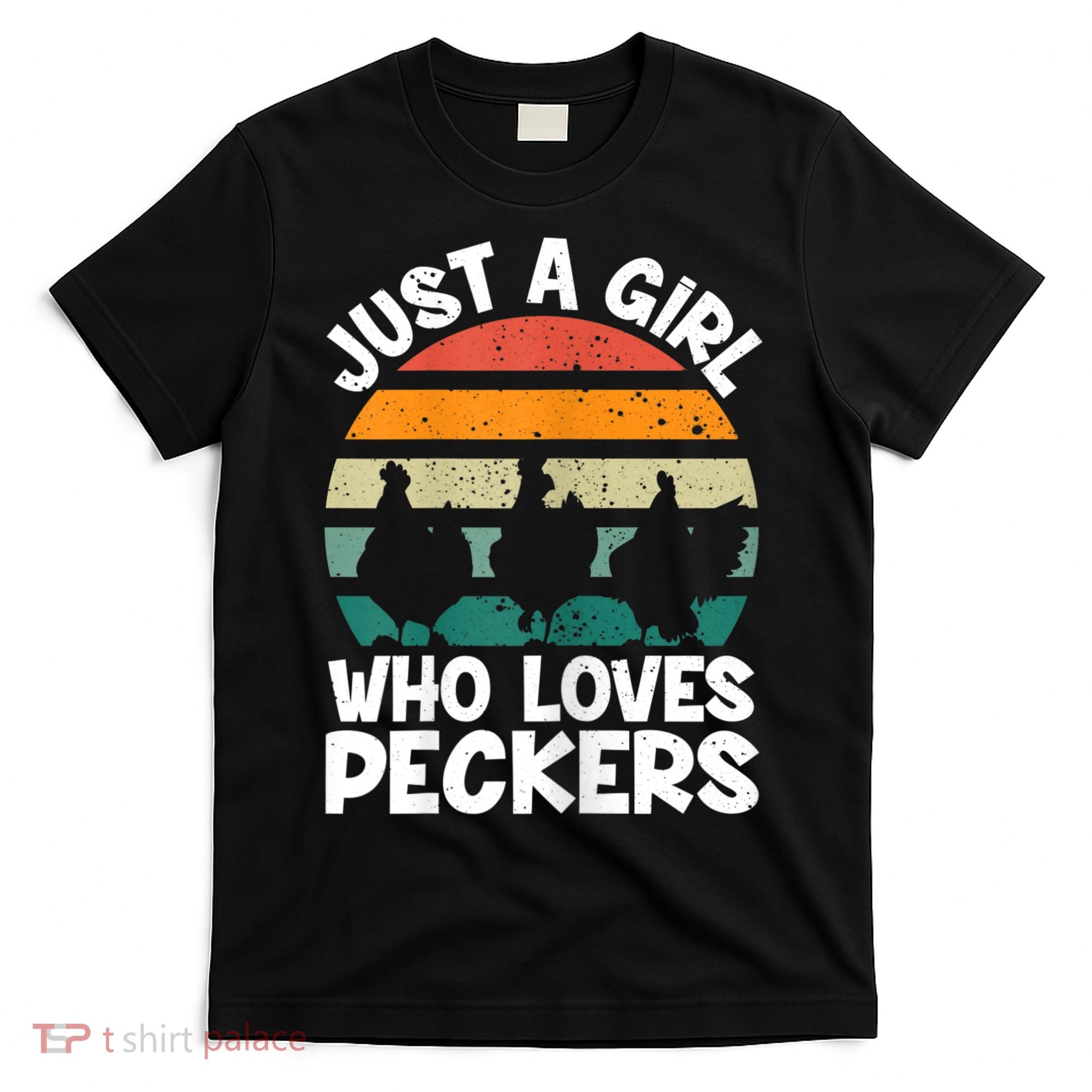 Womens Chicken Butt A Girl Who Loves Peckers Chicken T-Shirt