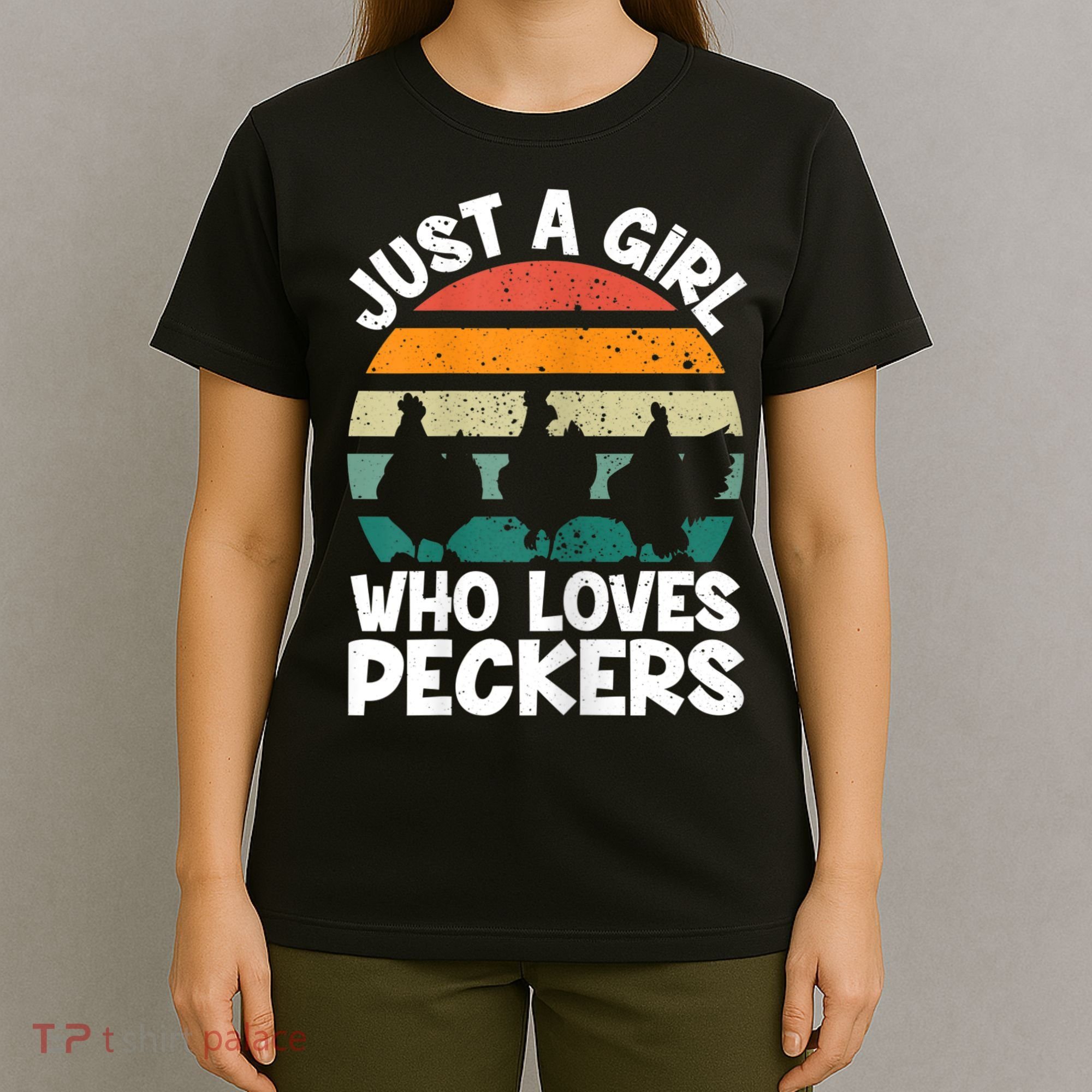 Womens Chicken Butt A Girl Who Loves Peckers Chicken T-Shirt