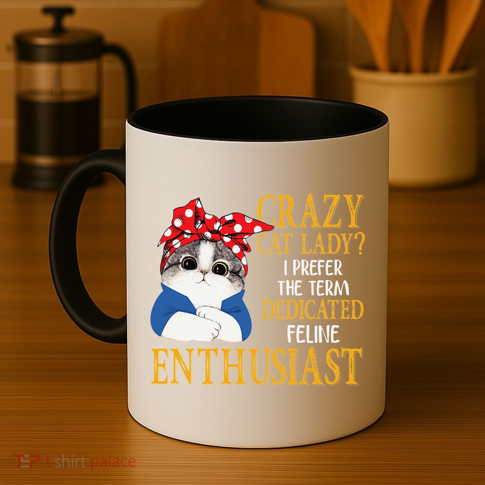 Womens Crazy Cat Lady I Prefer The Term Dedicated Feline Enthusiast Coffee Mug