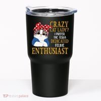 Womens Crazy Cat Lady I Prefer The Term Dedicated Feline Enthusiast Tumbler thumb 0