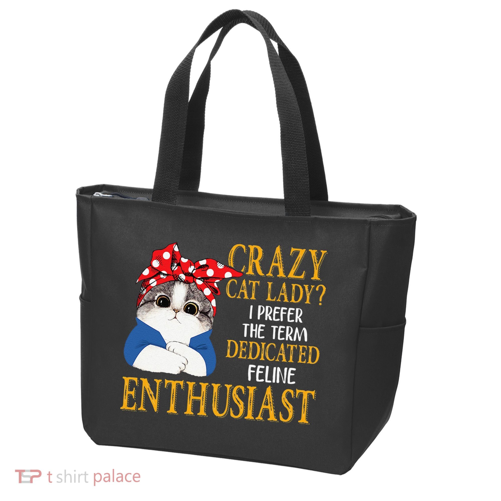 Womens Crazy Cat Lady I Prefer The Term Dedicated Feline Enthusiast Tote Bag