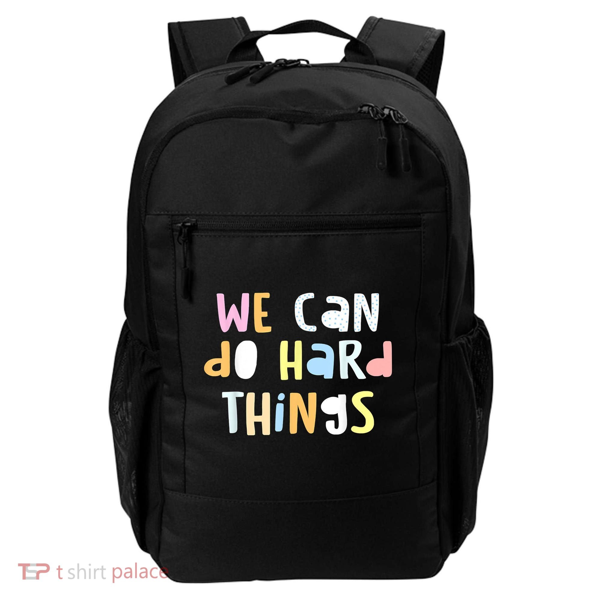 We Can Do Hard Things Teacher Back To School Backpack