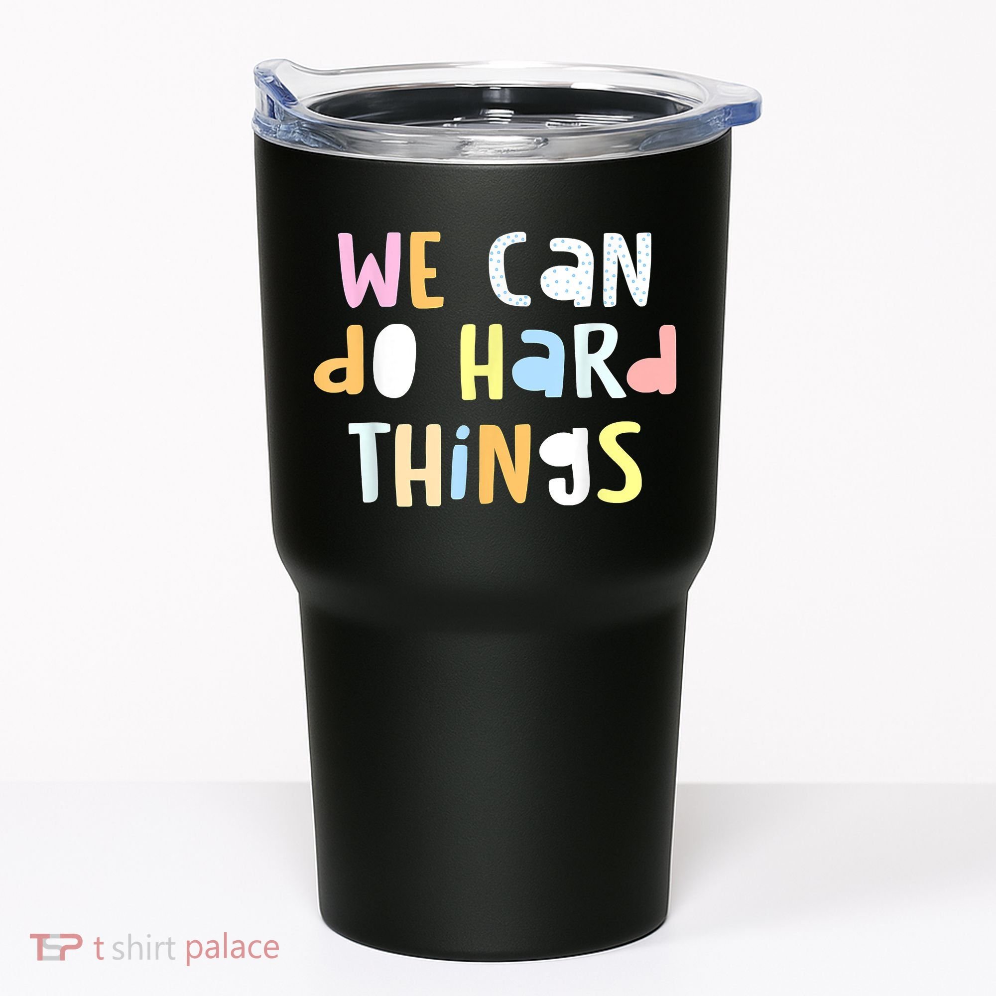 We Can Do Hard Things Teacher Back To School Tumbler