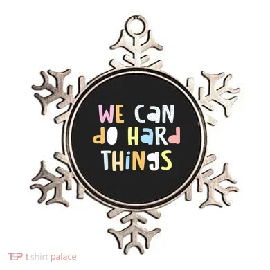 We Can Do Hard Things Teacher Back To School Ornament