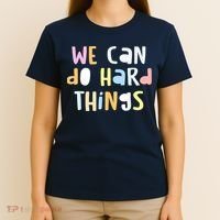 We Can Do Hard Things Teacher Back To School T-Shirt thumb 4
