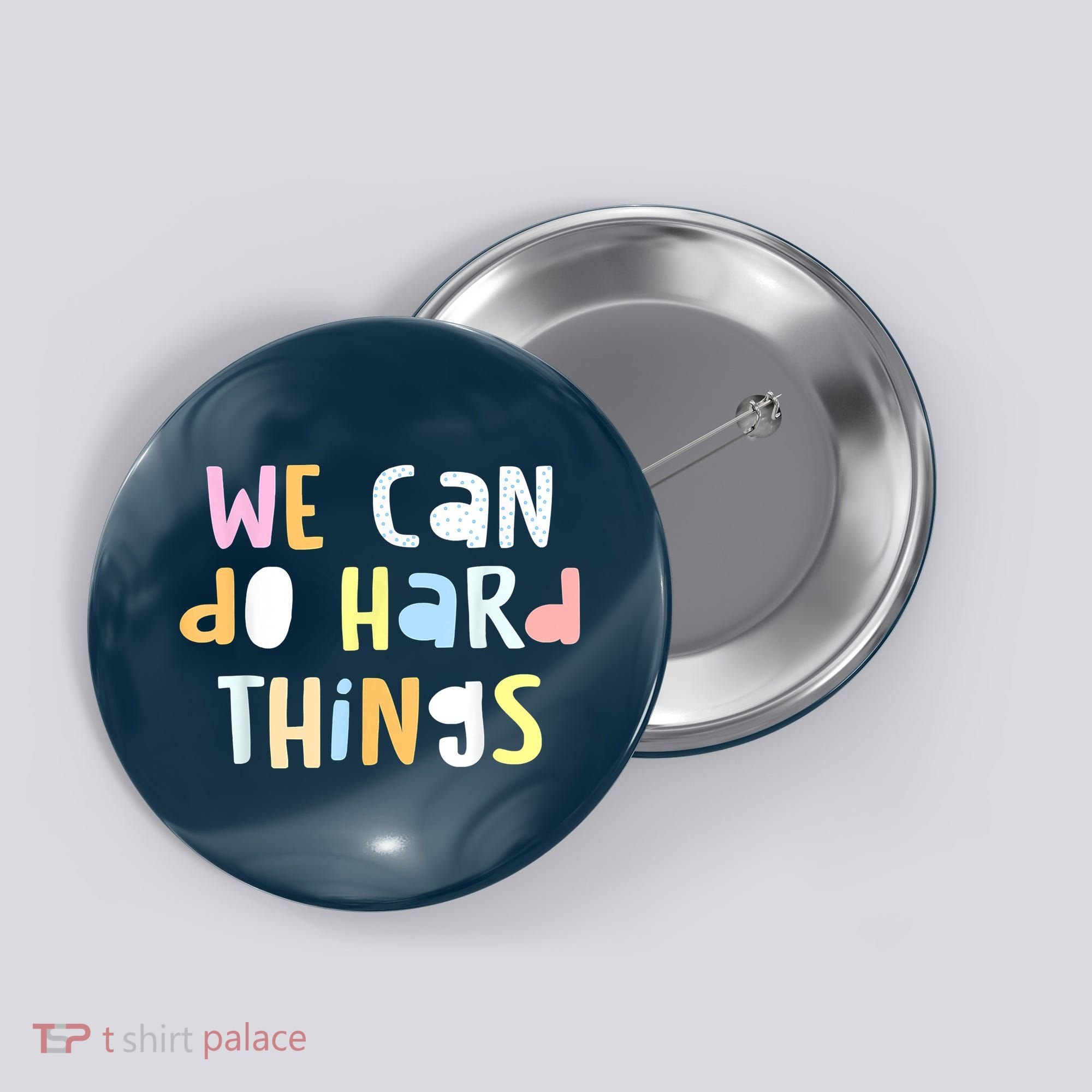 We Can Do Hard Things Teacher Back To School Button