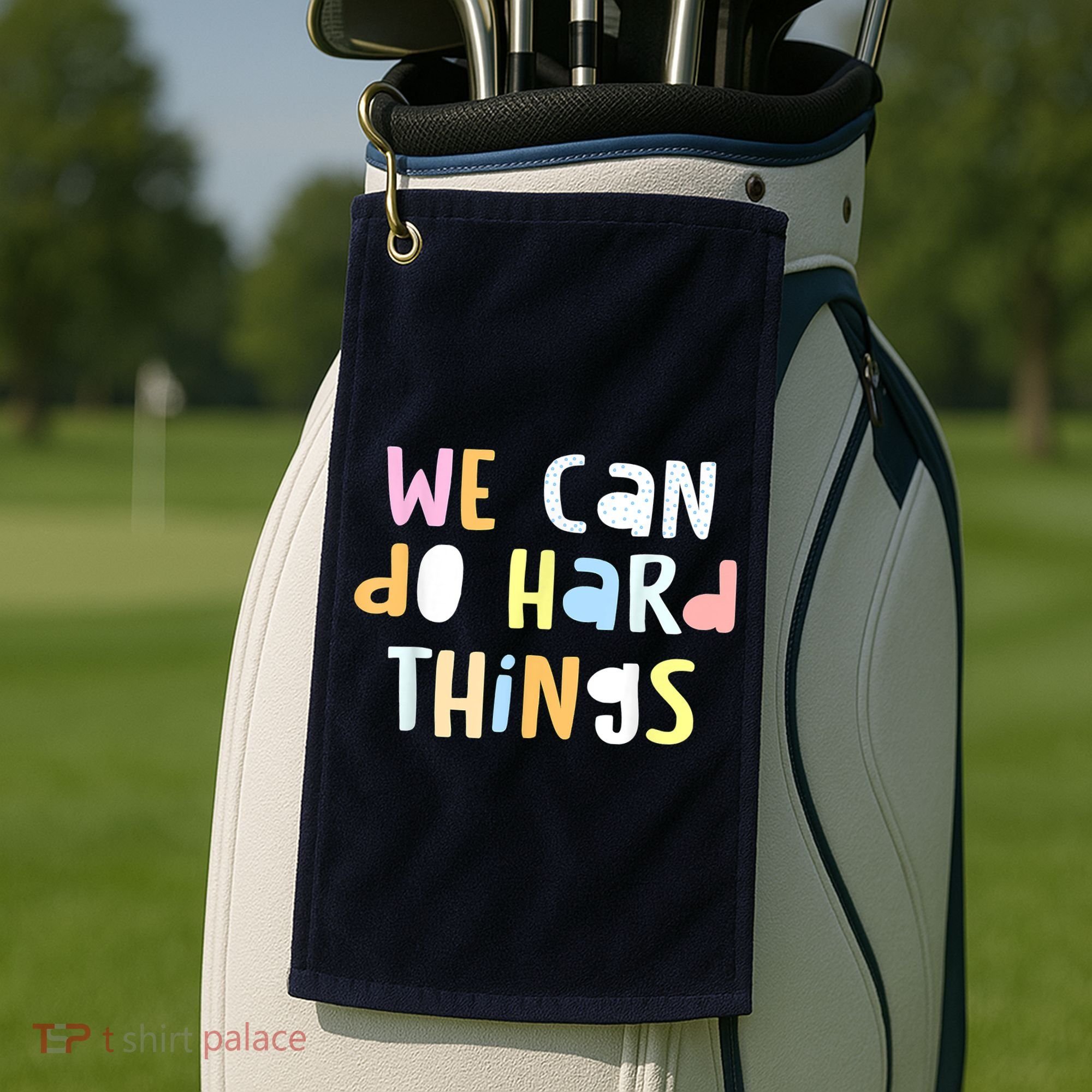 We Can Do Hard Things Teacher Back To School Golf Towel
