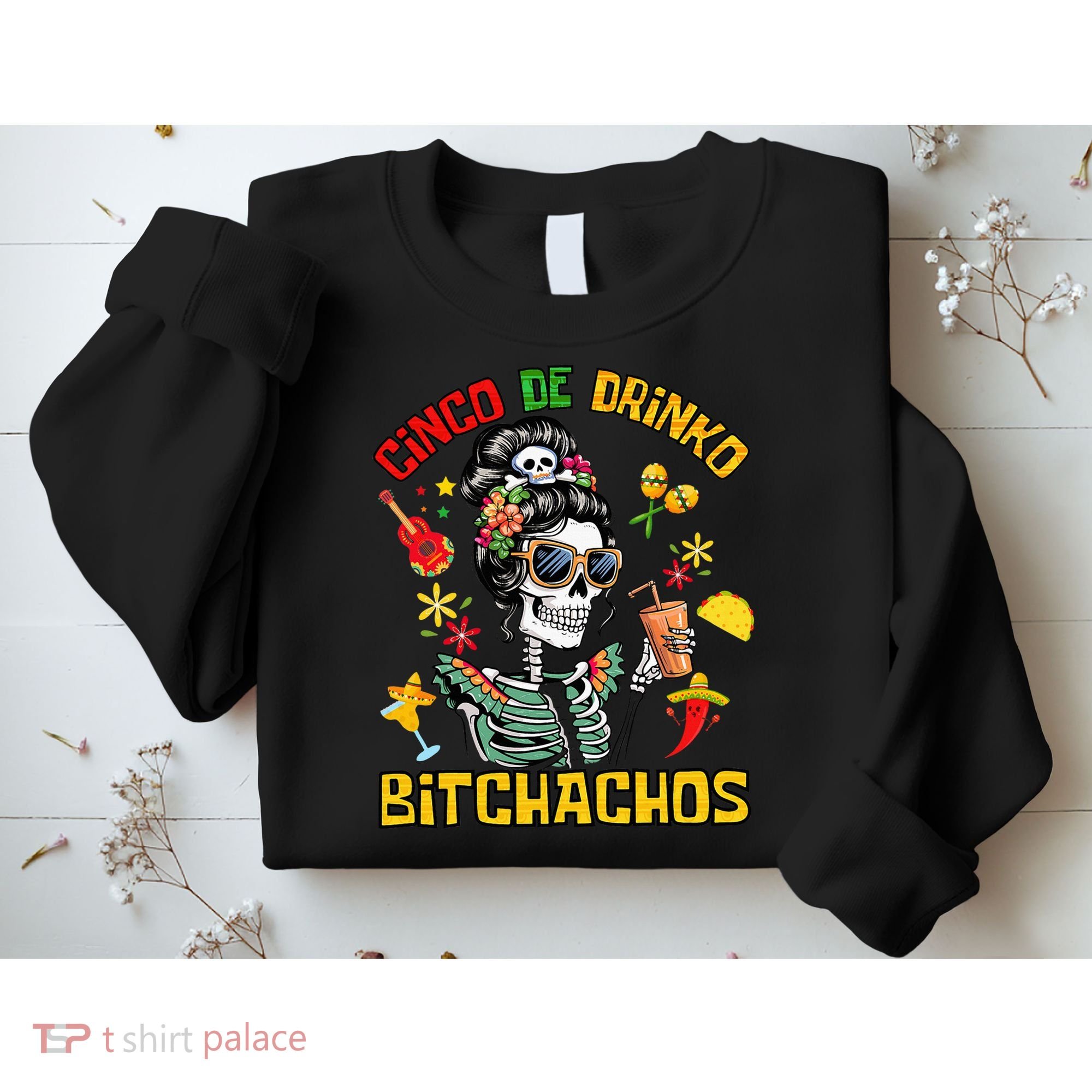 Women Cinco De Drinko Bitchachos Cinco De Mayo Drinking Sweatshirt