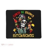 Women Cinco De Drinko Bitchachos Cinco De Mayo Drinking Mousepad thumb 0
