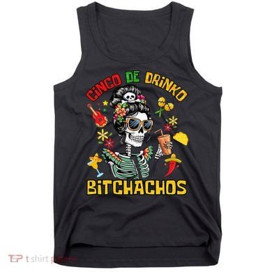 Women Cinco De Drinko Bitchachos Cinco De Mayo Drinking Tank Top