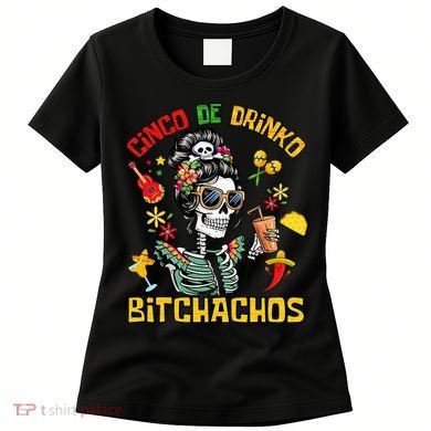 Women Cinco De Drinko Bitchachos Cinco De Mayo Drinking Women's T-Shirt