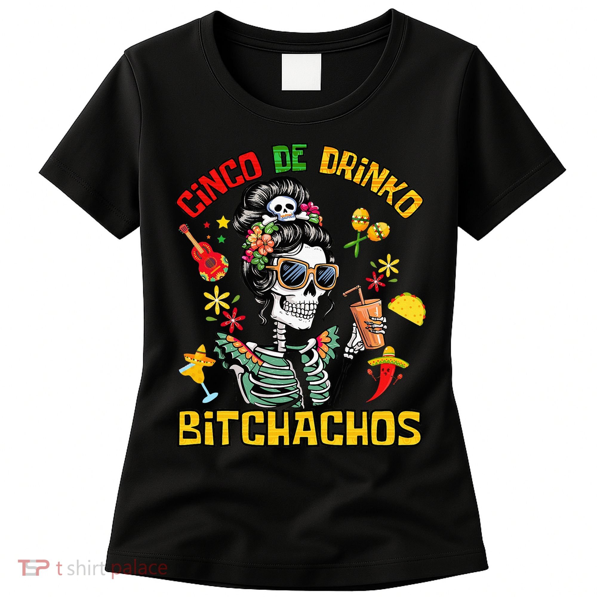 Women Cinco De Drinko Bitchachos Cinco De Mayo Drinking Women's T-Shirt