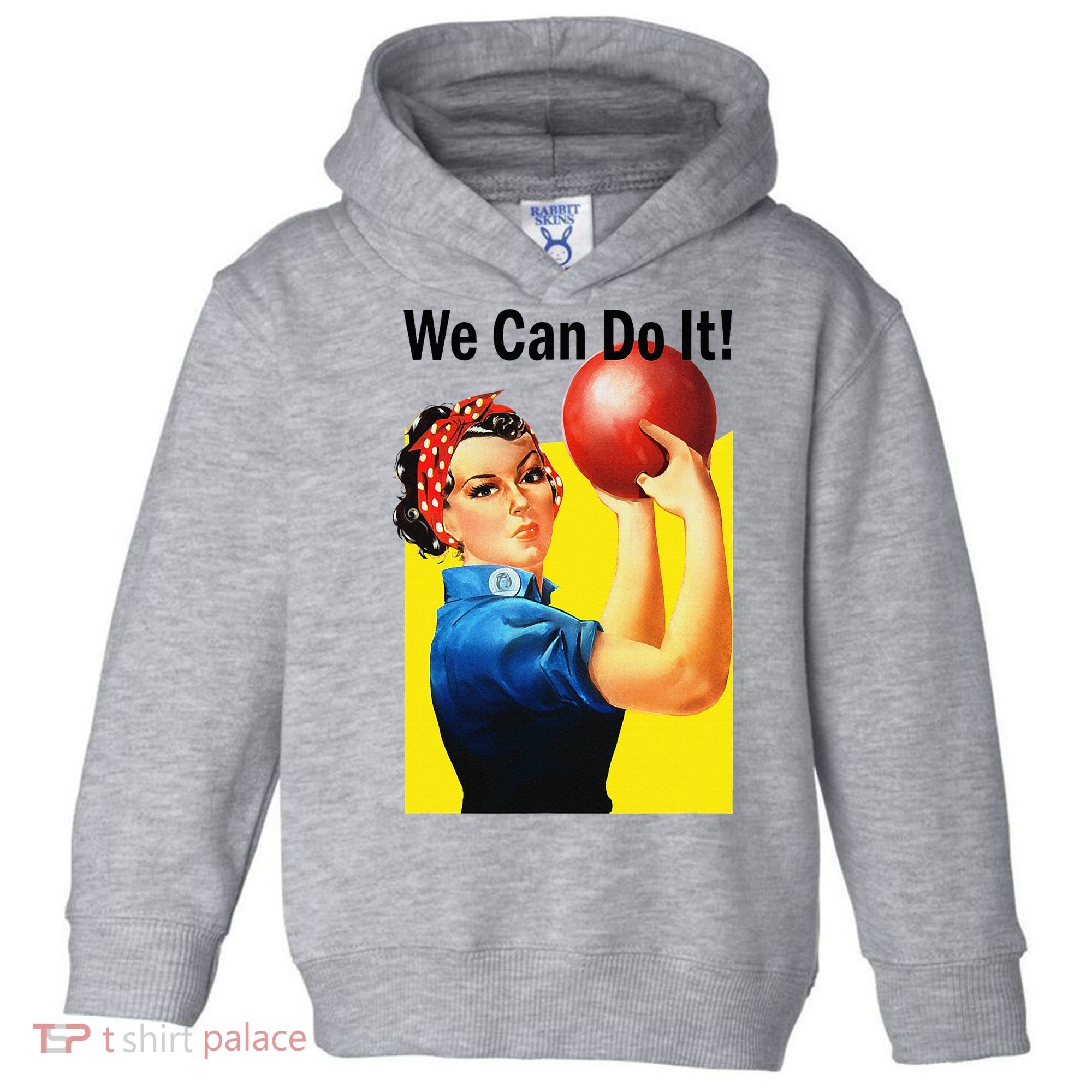 We Can Do It Rosie The Bowler Women Feminist Toddler Hoodie