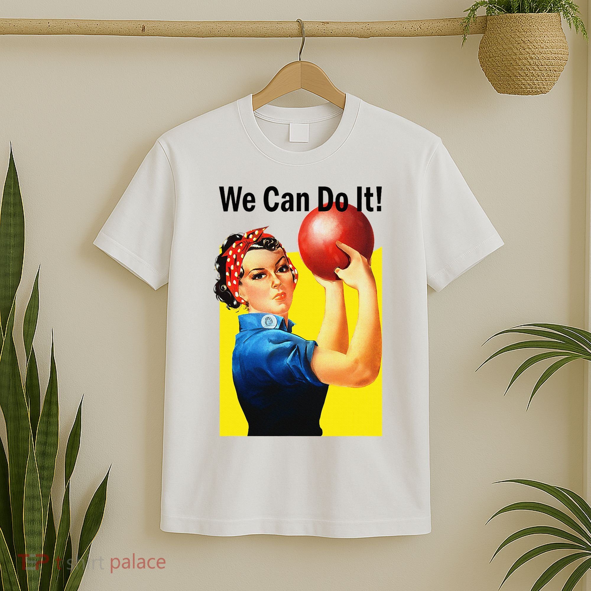 We Can Do It Rosie The Bowler Women Feminist T-Shirt