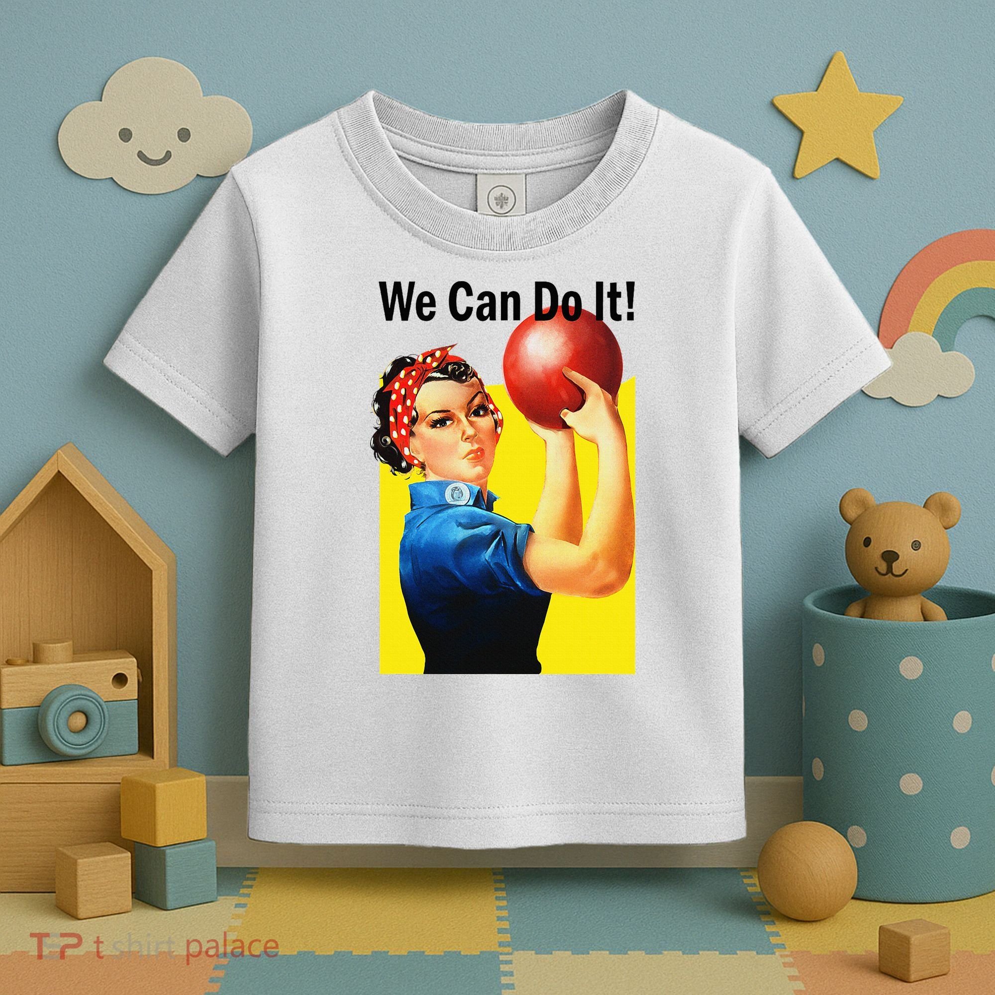 We Can Do It Rosie The Bowler Women Feminist Toddler T-Shirt
