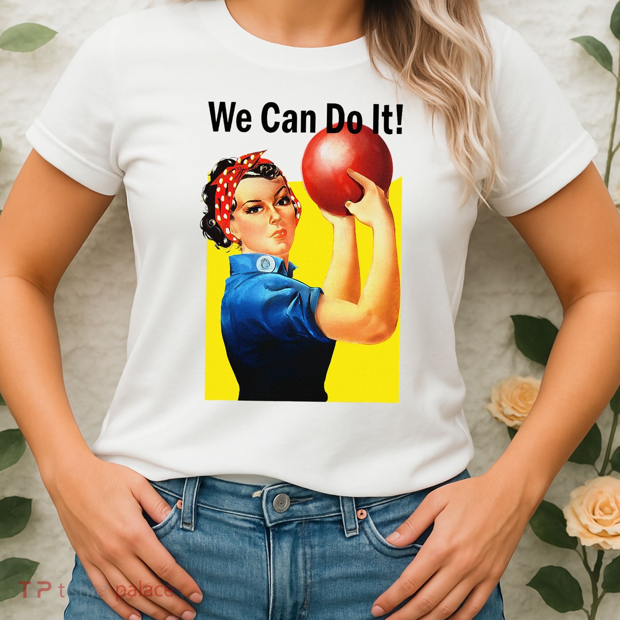 We Can Do It Rosie The Bowler Women Feminist Women's T-Shirt