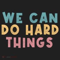 We Can Do Hard Things Motivational Teacher Women's Sweatshirt thumb 2